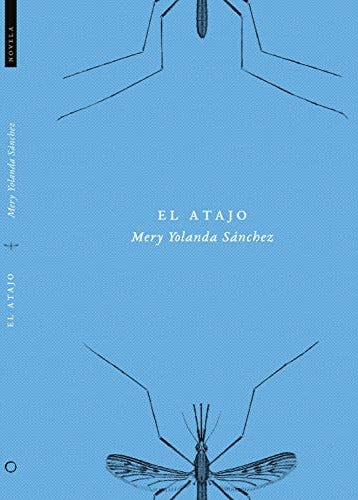 El atajo, Mery Yolanda Sánchez