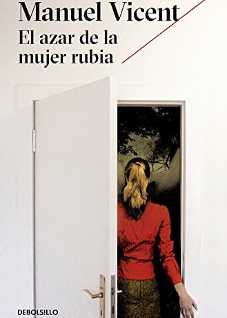 El azar de la mujer rubia, Manuel Vicent