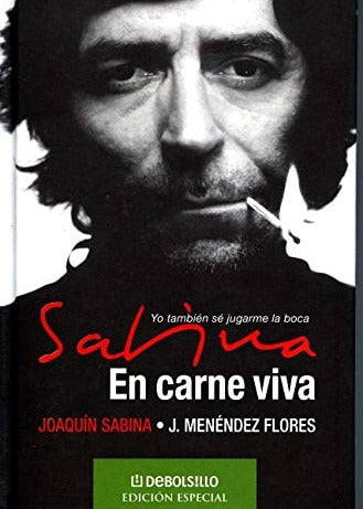 Sabina, en Carne Viva, Joaquín Sabina,Javier Menéndez Flores