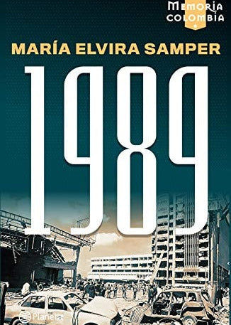 1989 (Mil novecientos ochenta y nueve), María Elvira Samper