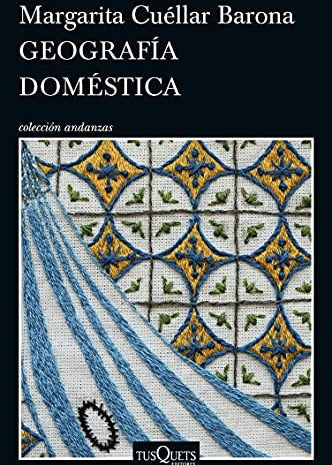 Geografía doméstica, Margarita Cuéllar Barona