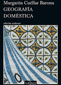 Geografía doméstica, Margarita Cuéllar Barona