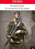 Fermín Casar la ceremonia de las armas, César Fonseca