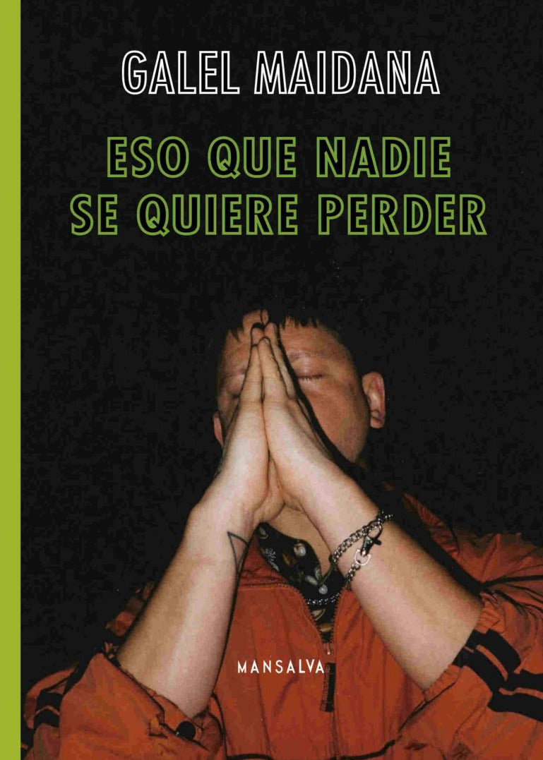 Eso que nadie se quiere perder, Galel Maidana