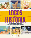 Locos por la historia 125 curiosidades de la historia que nunca antes te habían contado, Bonalletra Alcompàs