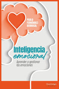 Inteligencia emocional Aprender a gestionar las emocioes, Pablo Fernández Berrocal
