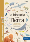 La historia de la Tierra: Con la supervisión científica de Luis Chiappe, director del Instituto de Dinosaurio (Chicago), Sabaté, Víctor