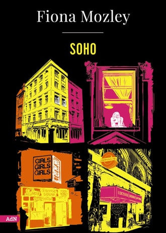 Soho, Fiona Mozley