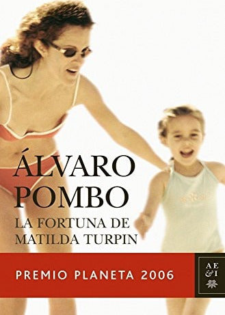 La fortuna de Matilda Turpin, Álvaro Pombo
