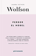 Perder el Nobel, Laura Esther Wolfson