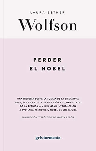 Perder el Nobel, Laura Esther Wolfson