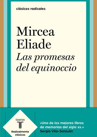 Las promesas del equinoccio, Mircea Eliade