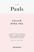 Fallar otra vez, Alan Pauls