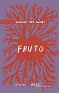 Fruto, Daniela Rea Gómez