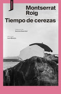 El tiempo de las cerezas, Montserrat Roig
