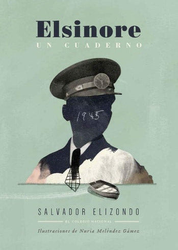 Elsinore un cuaderno, Salvador Elizondo