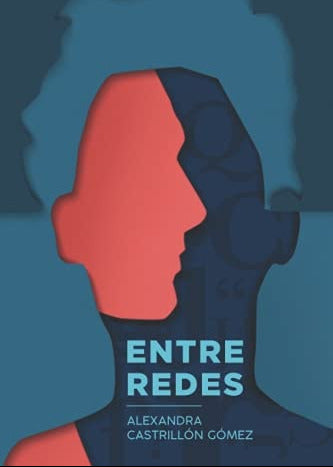 Entre redes, Alexandra Castrillón Gómez