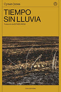 Tiempo sin lluvia, Cynan Jones