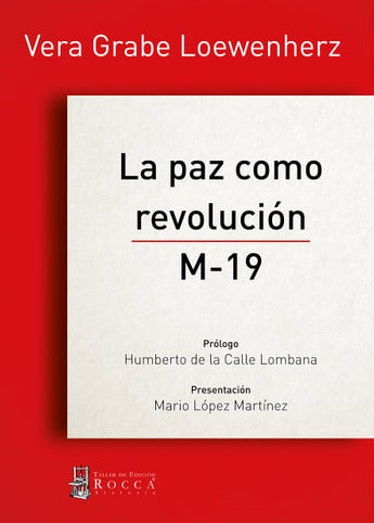 La paz como revolución M-19, Vera Grabe