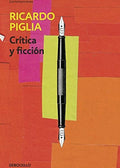 Crítica y ficción, Ricardo Piglia