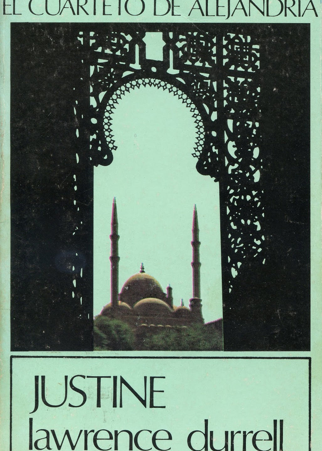 El cuarteto de Alejandría I (Justine), Lawrence Durrell