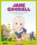 Jane Goodall : la mejor amiga de los chimpancés y de la naturaleza, Javier Alonso López