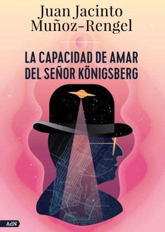 La capacidad de amar del señor Königsberg, Juan Jacinto Muñoz Rengel