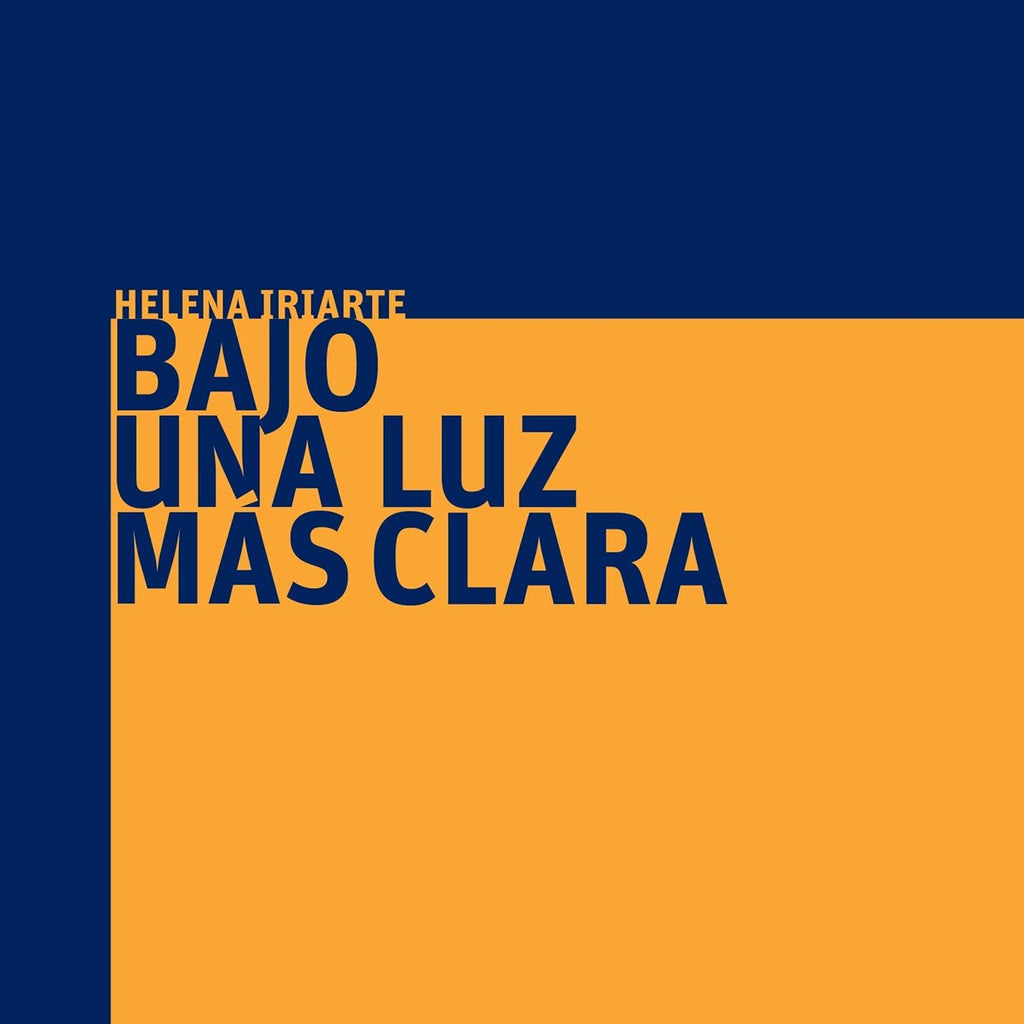 Bajo una luz más clara, Helena Iriarte