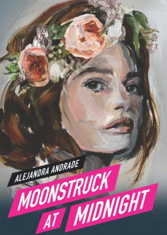 Moonstruck at Midnight, Alejandra Andrade