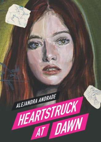 Heartstruck at Dawn, Alejandra Andrade