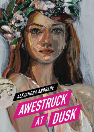 Awestruck at Dusk, Alejandra Andrade