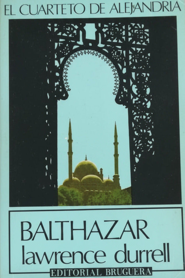 El cuarteto de Alejandría II (Balthazar), Lawrence Durrell
