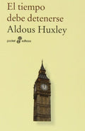 El tiempo debe detenerse, Aldous Huxley
