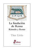 La Fundación de Roma, Tito Livio