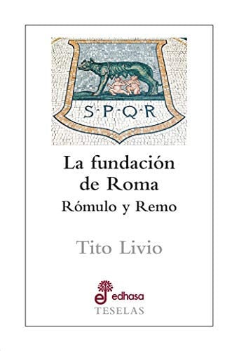 La Fundación de Roma, Tito Livio