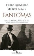 Fantomas, Pierre Souvestre,Marcel Allain
