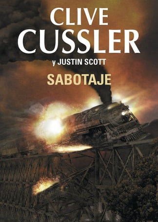 Sabotaje, Scott Cussler y Justin Scott