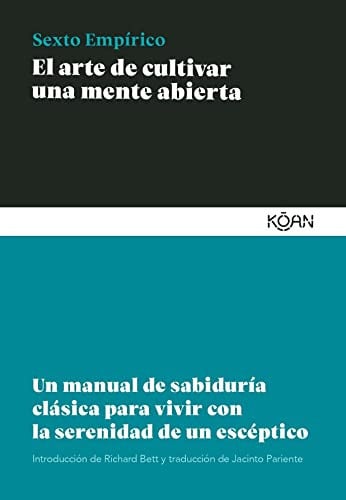 El Arte de Cultivar Una Mente Abierta, Sexto Empirico