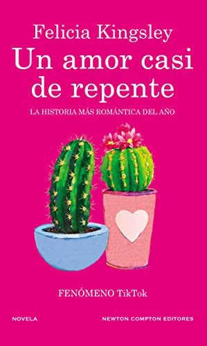 UN AMOR CASI DE REPENTE, Felicia Kingsley