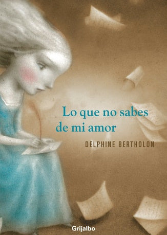 Lo que no sabes de mi amor, Delphine Bertholon