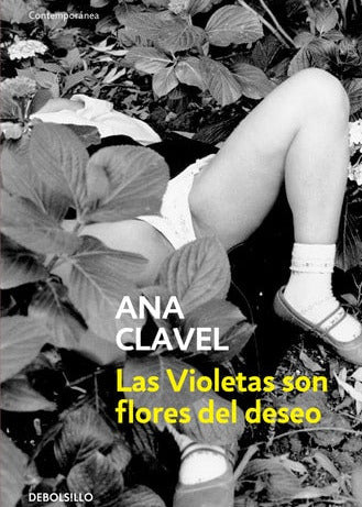 Las violetas son flores del deseo, Ana Clavel