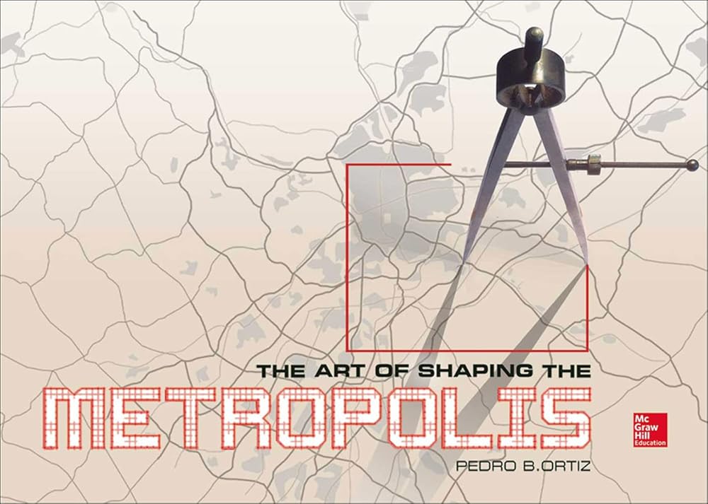 The Art of Shaping the Metropolis cover image