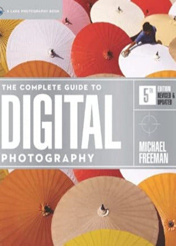 The Complete Guide to Digital Photography cover image