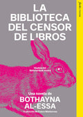 La biblioteca del censor de libros, Bothayna Al-essa