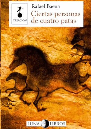 Ciertas personas de cuatro patas, Rafael Baena