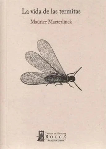La vida de las termitas, Maurice. Maeterlinck