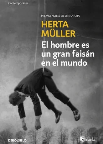 El hombre es un gran faisán en el mundo, Herta Müller
