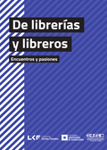 De librerías y libreros. Encuentros y pasiones