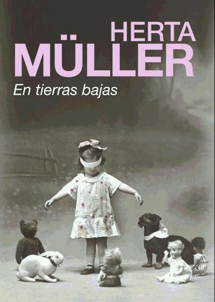 En tierras bajas, Herta Müller