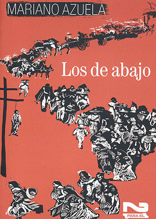 Los de abajo, Mariano Azuela